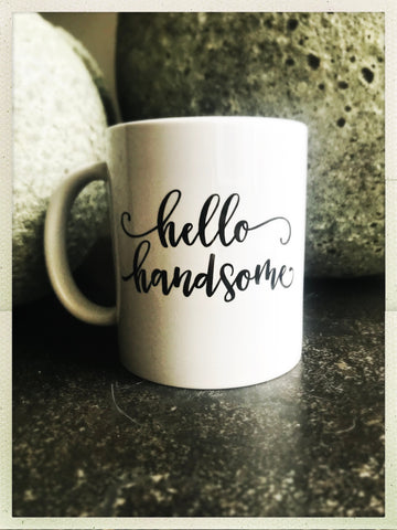 Hello Handsome mug