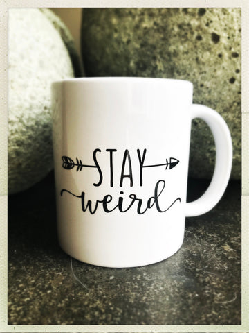 Stay Weird mug